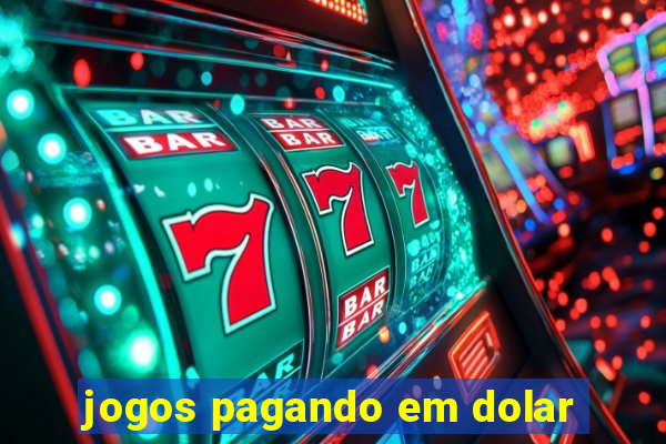 jogos pagando em dolar